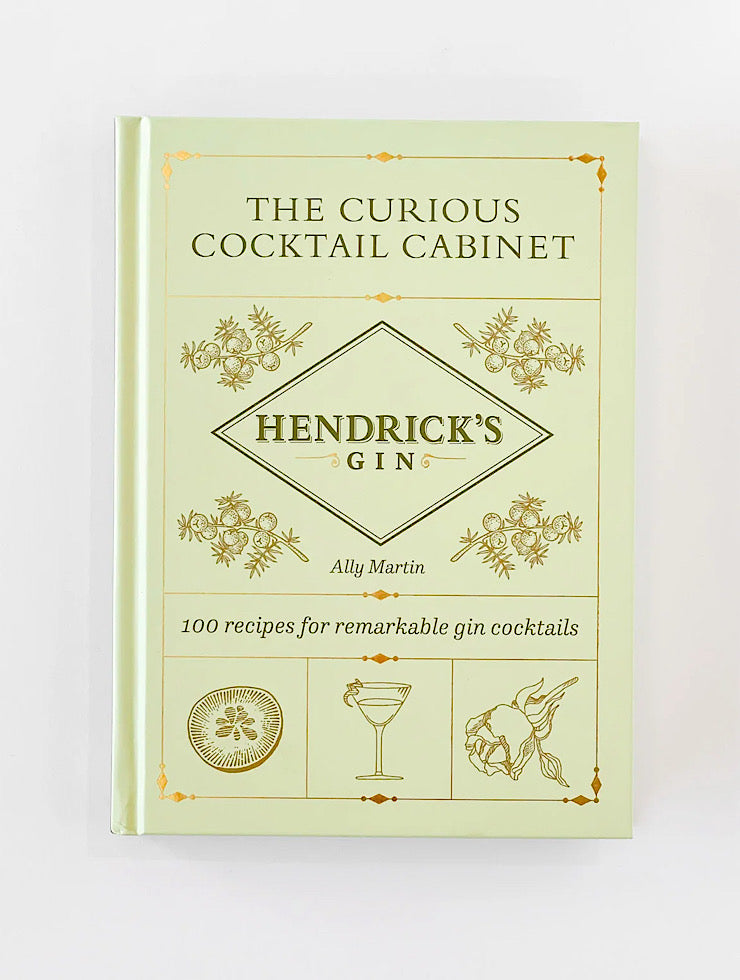 The Curious Cocktail Cabinet: 100 Recipes for Remarkable Gin Cocktails